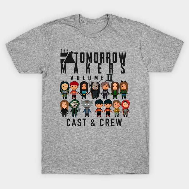 Cast and crew hoodie T-Shirt by Tomorrow Makers 